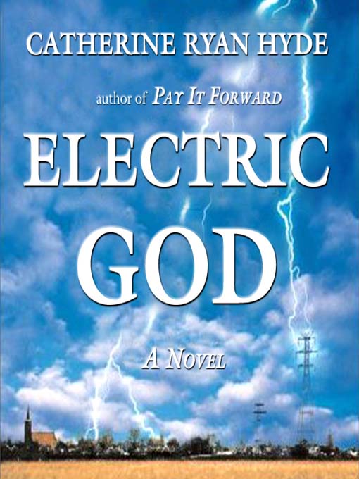 Title details for Electric God by Catherine Ryan Hyde - Available